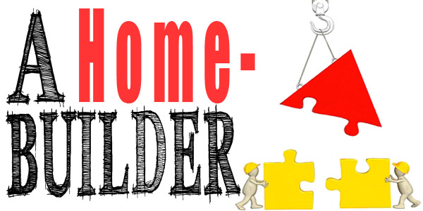 A Home-Builder
