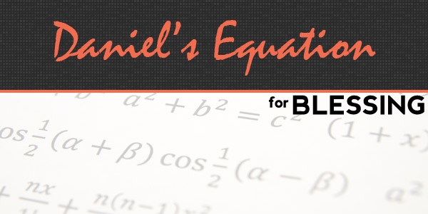 Daniel’s Equation for Blessing