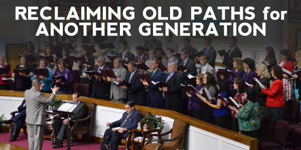 Reclaiming Old Paths for Another Generation