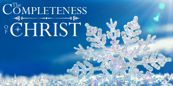 The Completeness of Christ