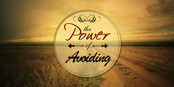 The Power of Avoiding