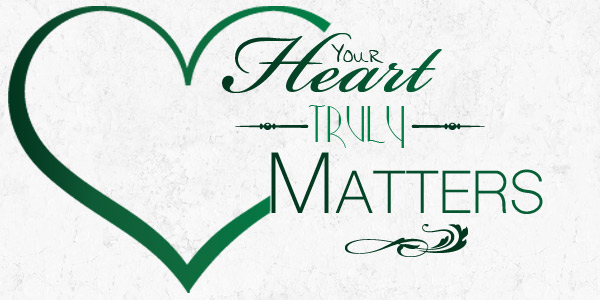 Your Heart Truly Matters