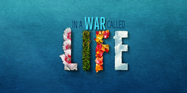 In a War Called Life