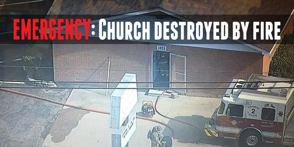 Emergency: Church Destroyed by Fire