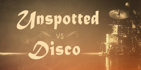 Unspotted vs Disco