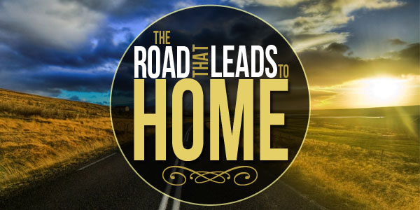 The Road that Leads Home