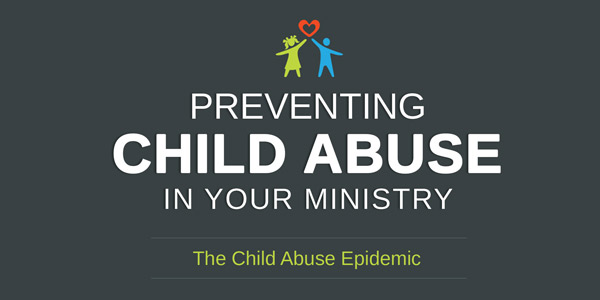 Preventing Child Abuse in Your Ministry