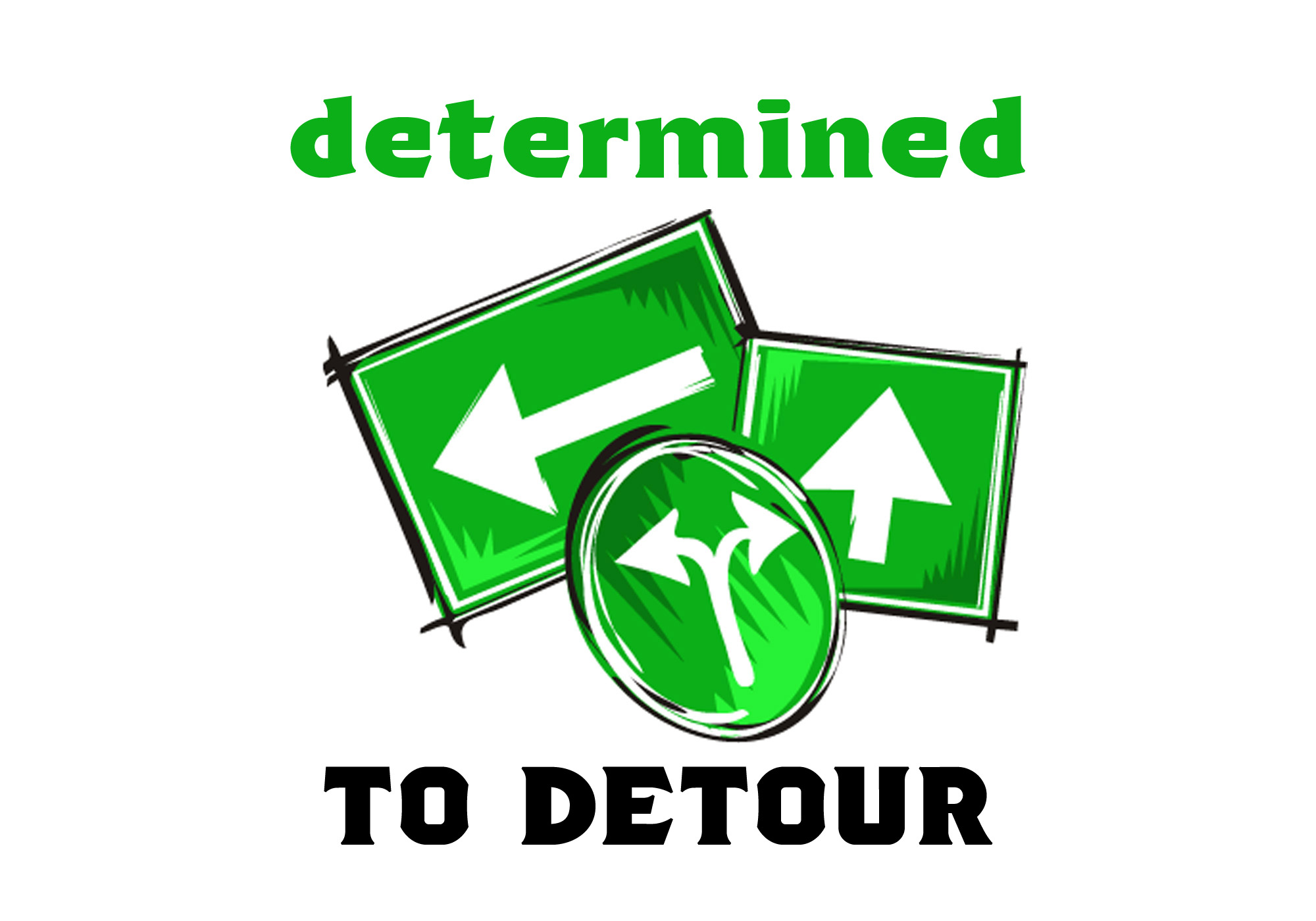 Determined to Detour