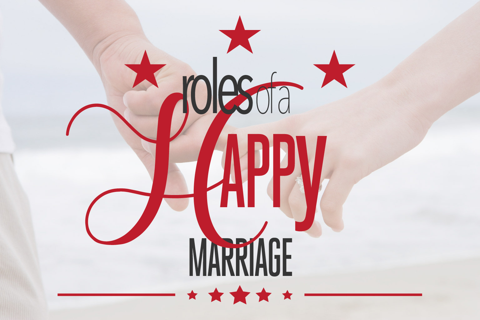Roles of a Happy Marriage